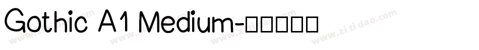 Gothic A1 Medium字体转换